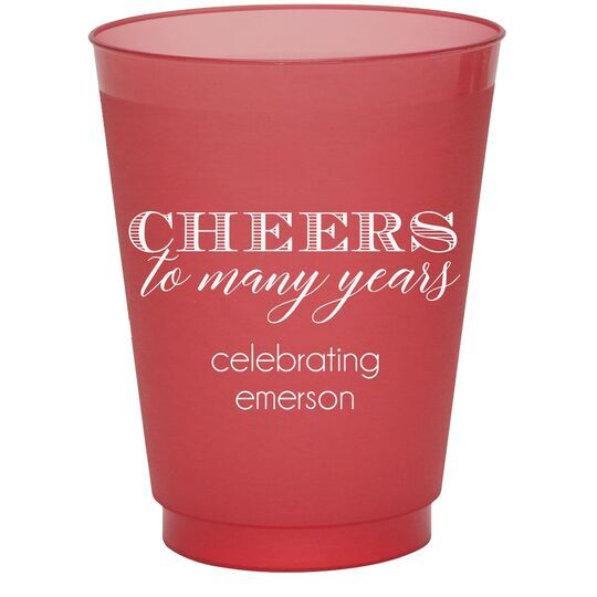 Cheers To Many Years Colored Shatterproof Cups